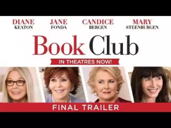 Video: Book Club (2018) - Final Trailer